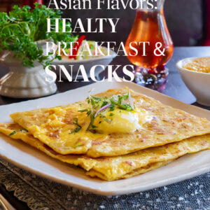 Asian Flavors: Healthy Breakfast and Snacks